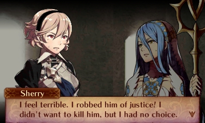 Sherry (Corrin): I feel terrible. I robbed him of justice! I didn't want to kill him, but I had no choice.